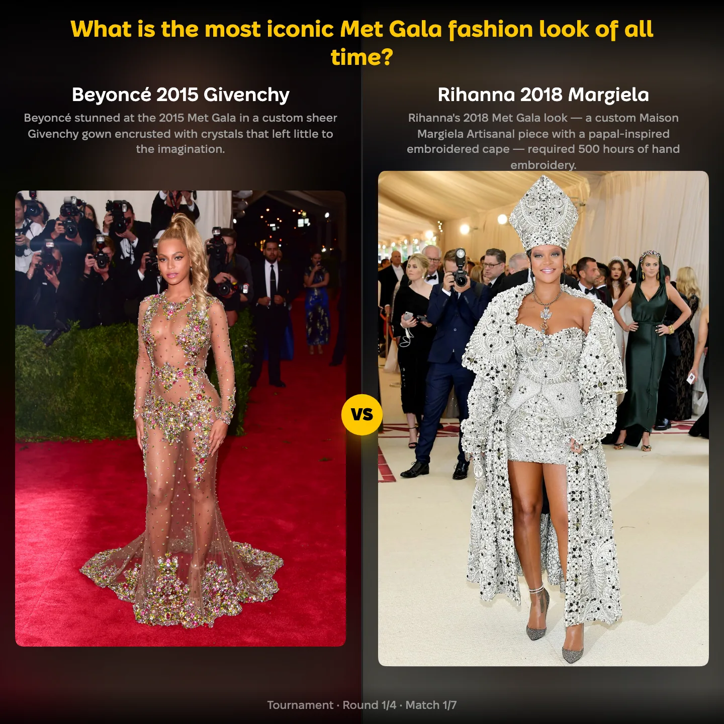 YouPickBest matchup screen: Beyoncé's 2015 Givenchy look against Rihanna's 2018 Margiela look in the ranking of the most iconic Met Gala look