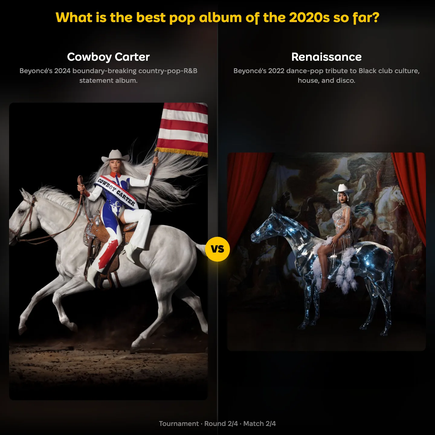YouPickBest matchup screen: Beyoncé's Cowboy Carter against Renaissance in the ranking of the best pop album of the 2020s