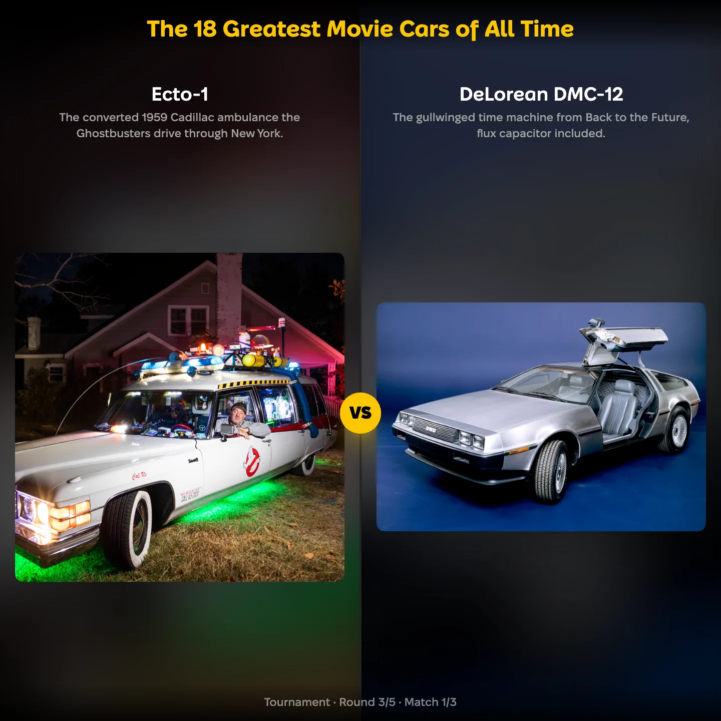 Matchup screen from the ranking The 18 Greatest Movie Cars of All Time: Ecto-1 against the DeLorean DMC-12