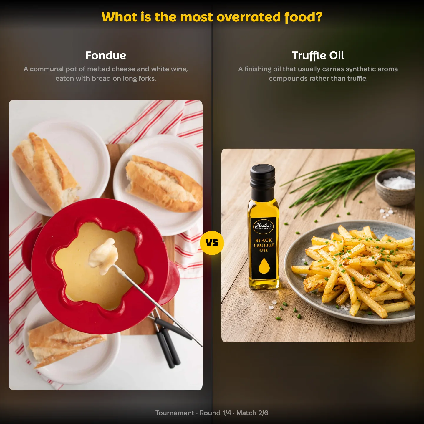 The most overrated food ranked, Fondue against Truffle Oil