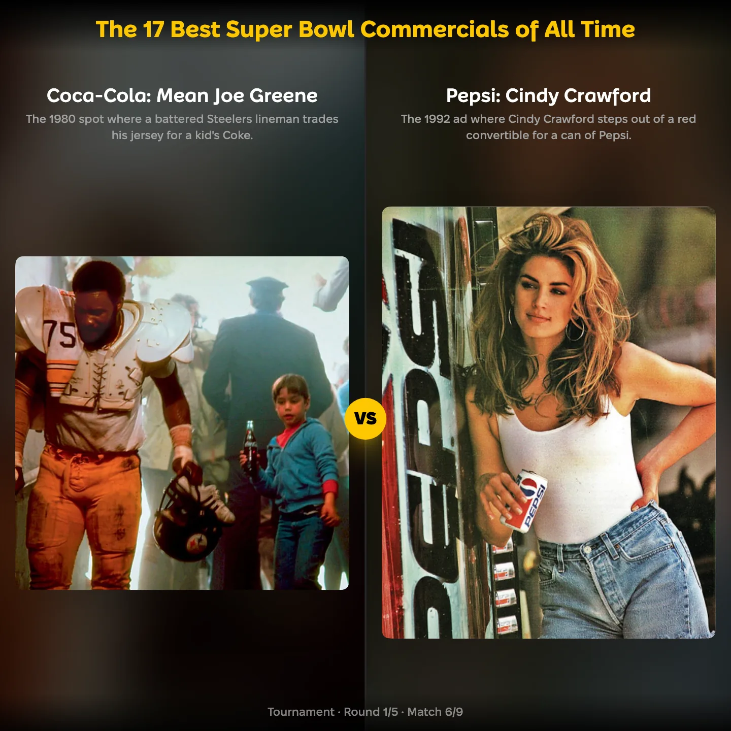 Coca-Cola's Mean Joe Greene ad against Pepsi's Cindy Crawford ad in a ranking of the best Super Bowl commercials