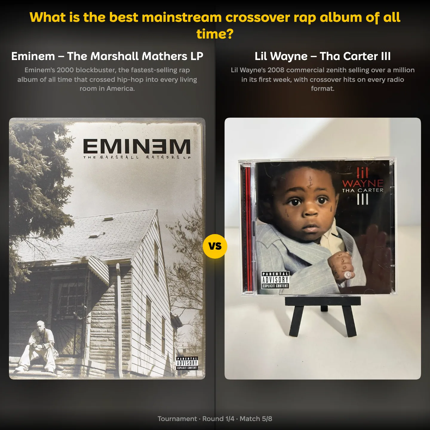 Best mainstream crossover rap album — Eminem's The Marshall Mathers LP against Lil Wayne's Tha Carter III