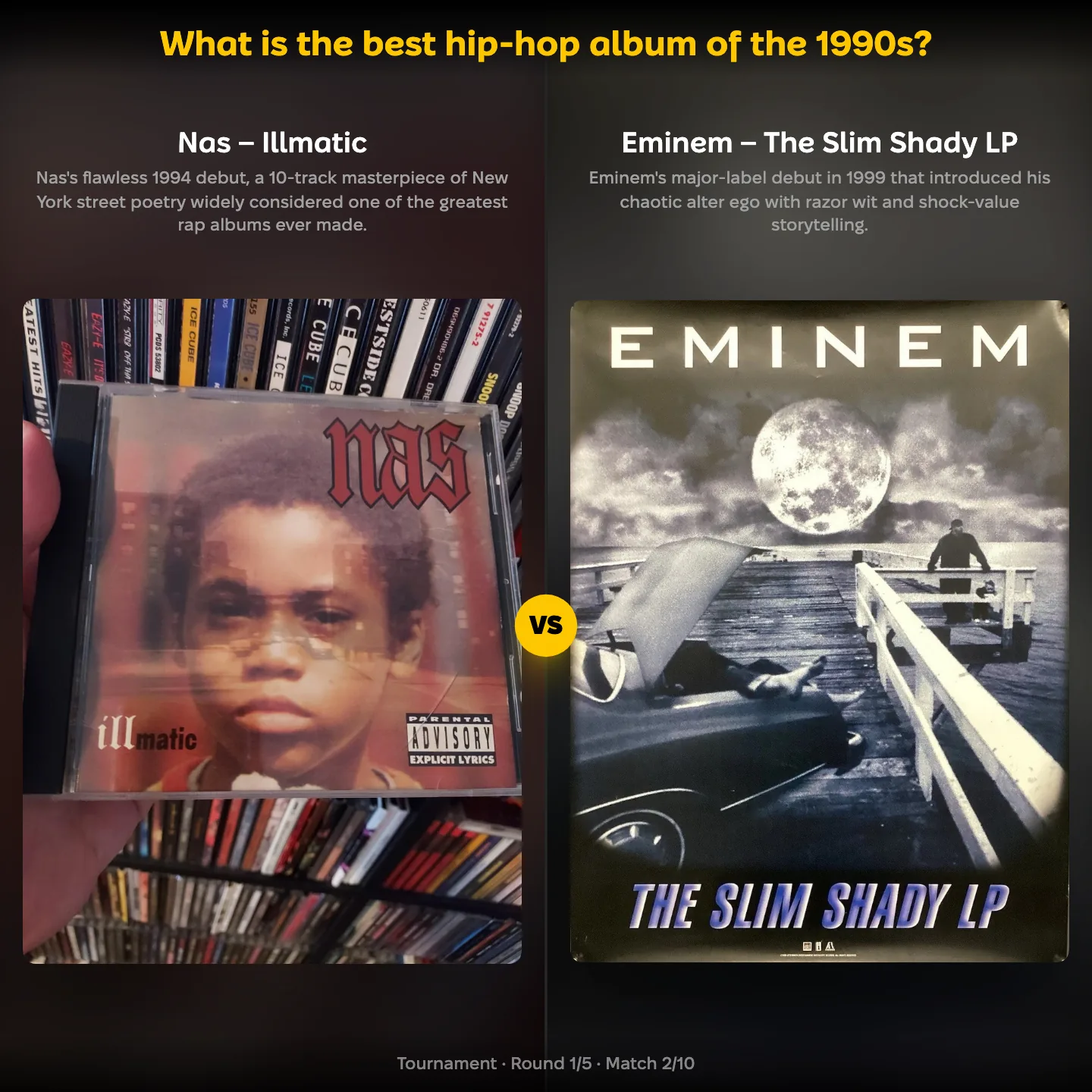 Best hip-hop album of the 1990s — Nas's Illmatic against Eminem's The Slim Shady LP