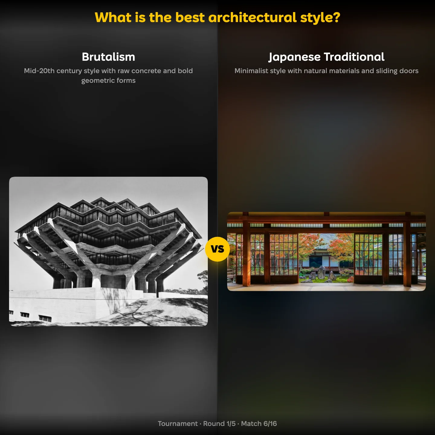 The best architectural style ranking — Brutalism against Japanese Traditional architecture