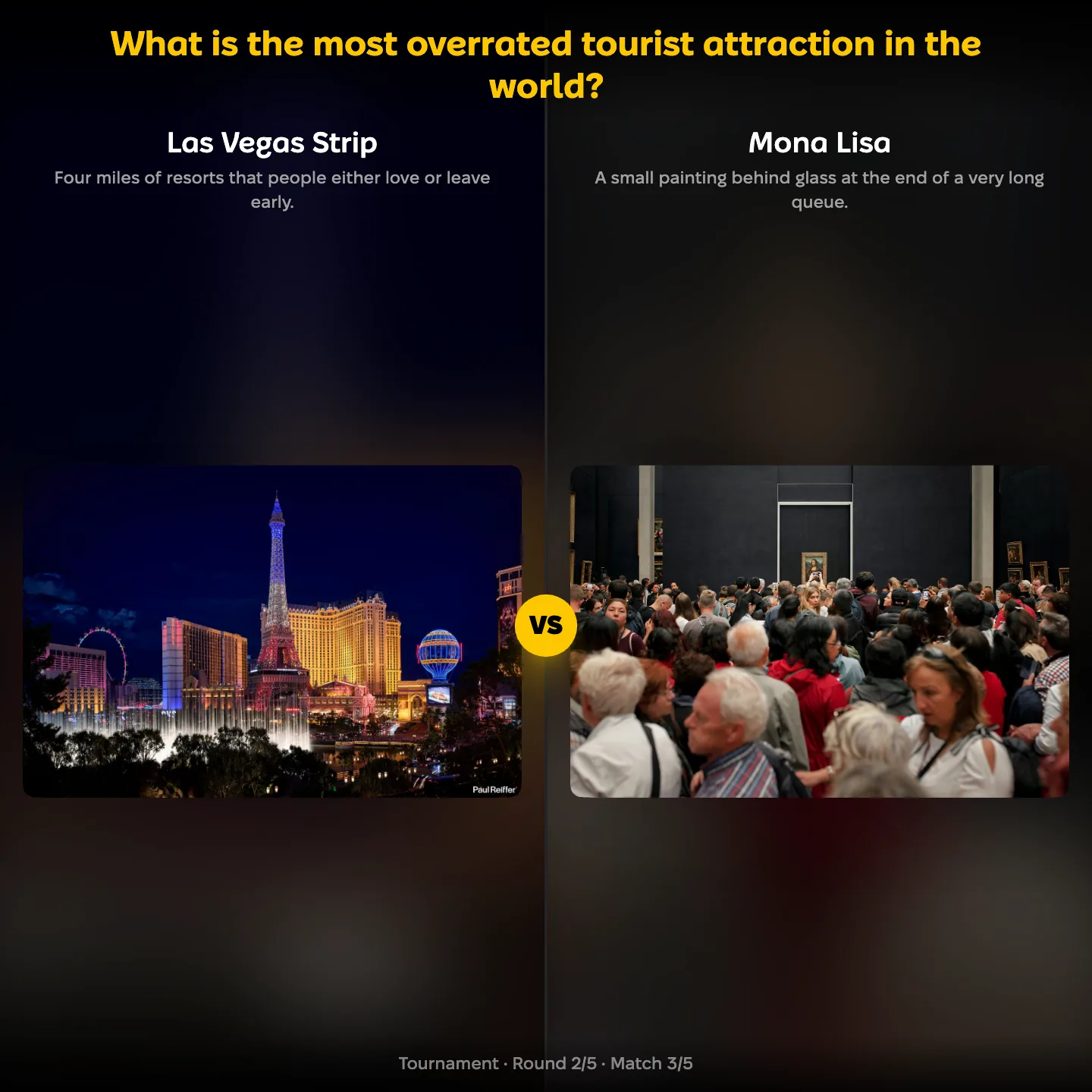 The most overrated tourist attraction in the world, with the Las Vegas Strip against the Mona Lisa