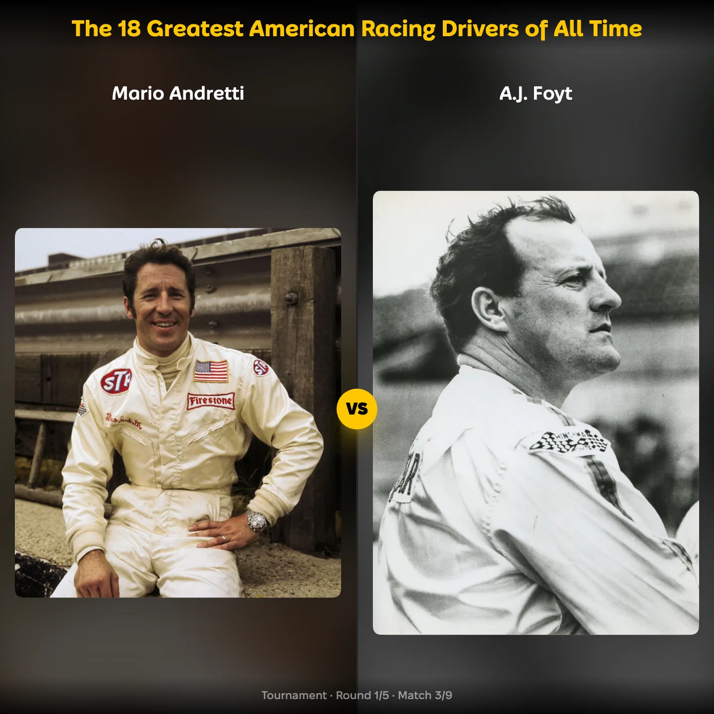 The 18 greatest American racing drivers of all time ranked, with Mario Andretti against A.J. Foyt