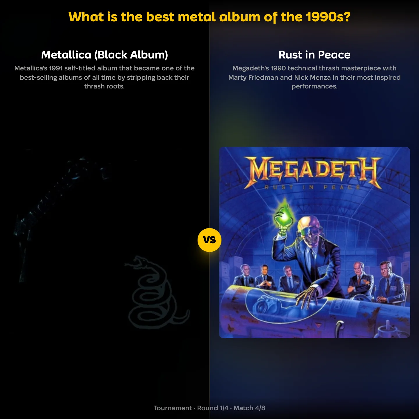 The best metal album of the 1990s ranking, with Metallica's Black Album against Rust in Peace