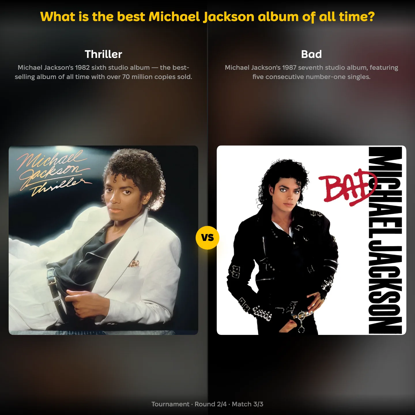 Matchup screen from the best Michael Jackson album ranking: Thriller against Bad