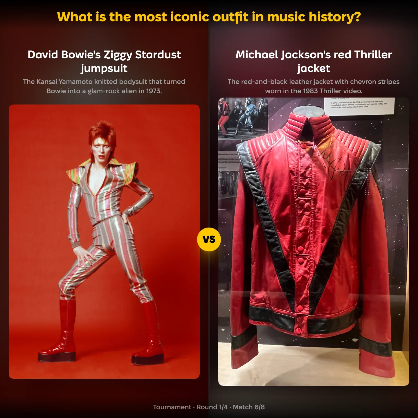 Matchup screen from the most iconic outfit ranking: David Bowie's Ziggy Stardust jumpsuit against Michael Jackson's red Thriller jacket