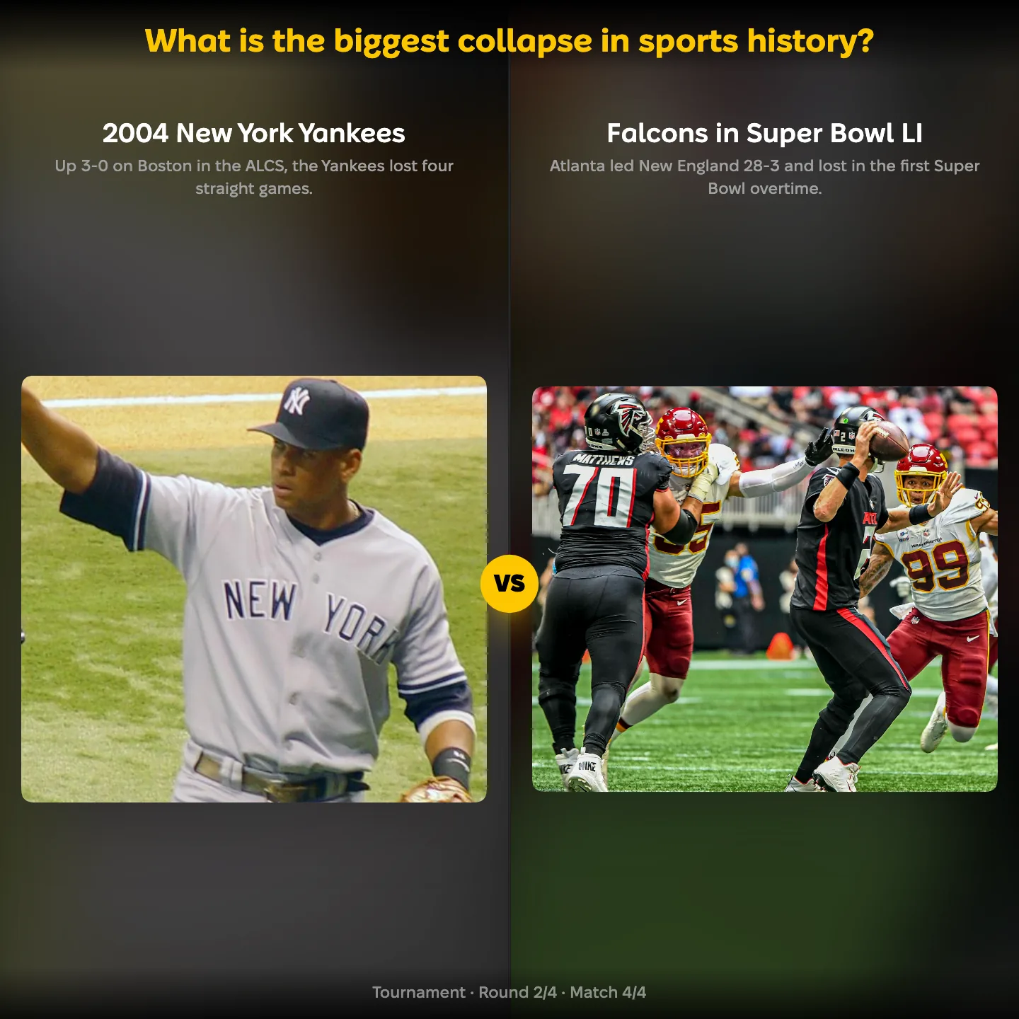 The 2004 New York Yankees against the Atlanta Falcons in Super Bowl LI in the biggest collapse in sports history ranking