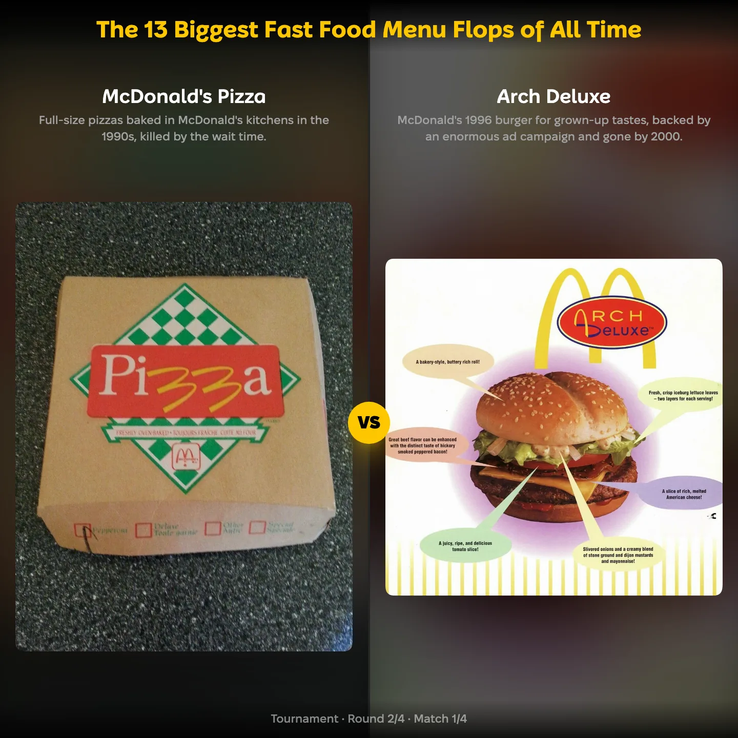 The 13 biggest fast food menu flops of all time ranked, McDonald's Pizza against the Arch Deluxe