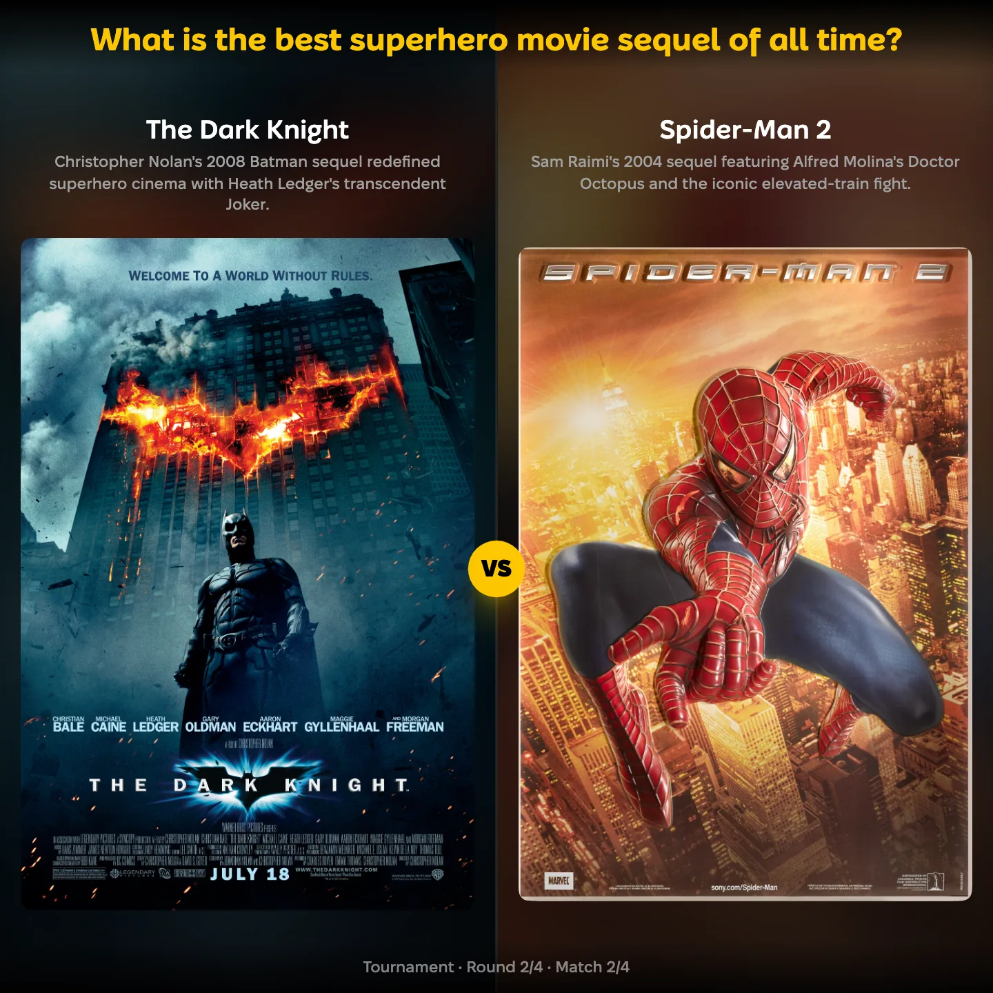 What is the best superhero movie sequel of all time? The Dark Knight against Spider-Man 2