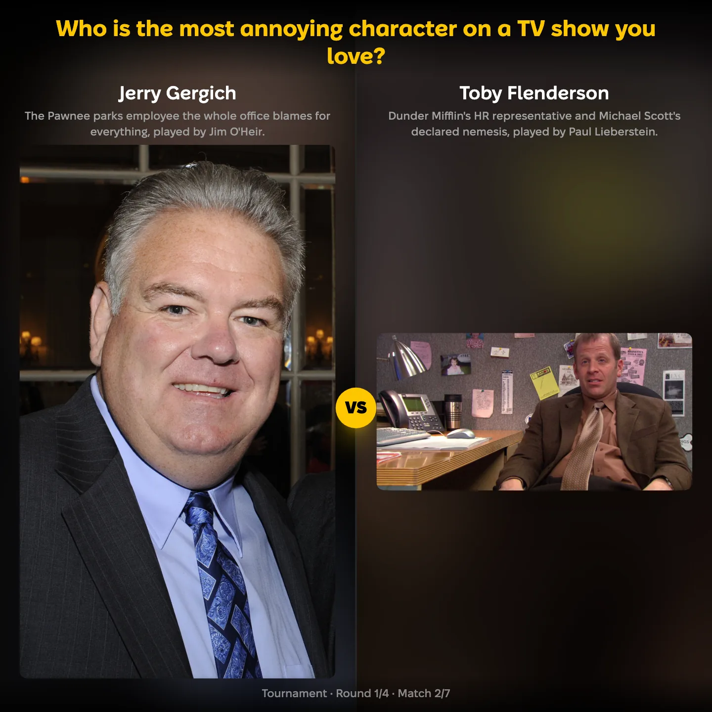 The most annoying character on a TV show you love, with Jerry Gergich facing Toby Flenderson