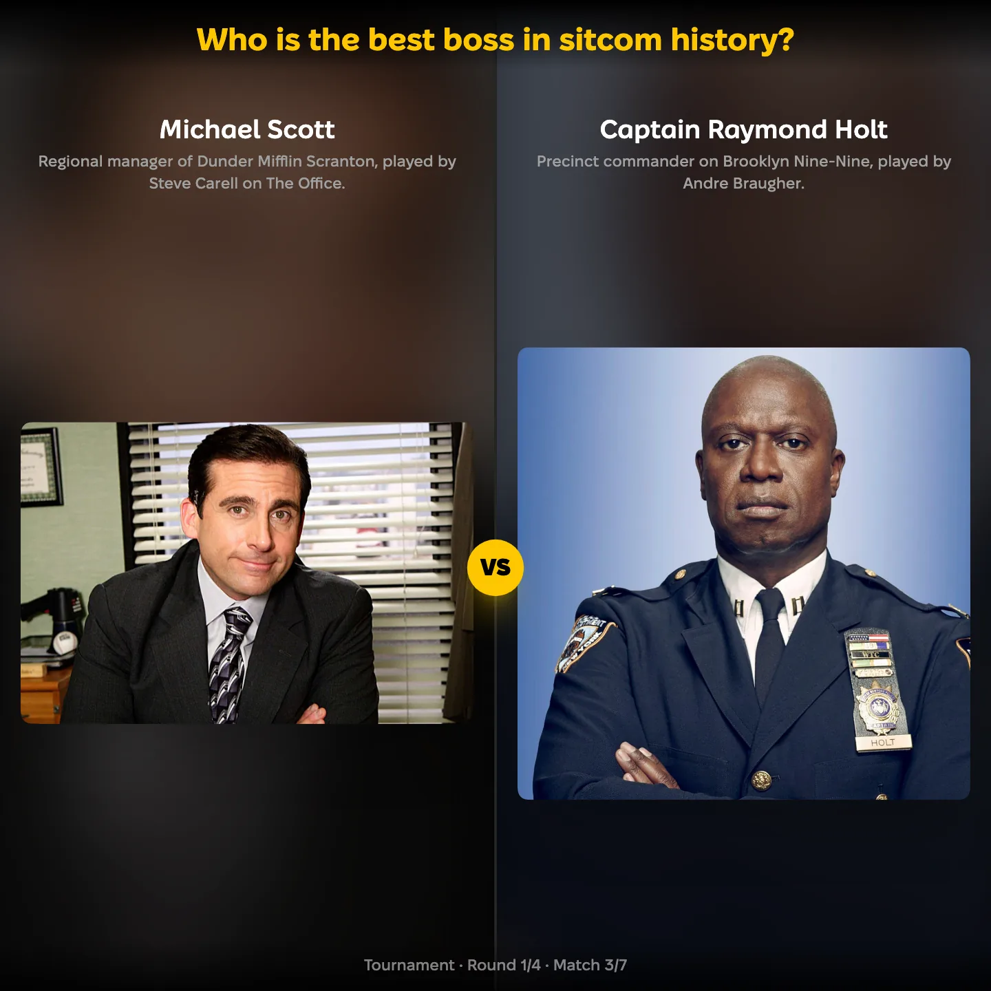 The best boss in sitcom history, with Michael Scott facing Captain Raymond Holt