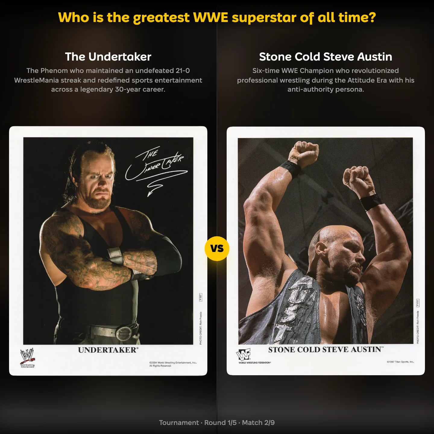 The greatest WWE superstar of all time ranked, The Undertaker against Stone Cold Steve Austin
