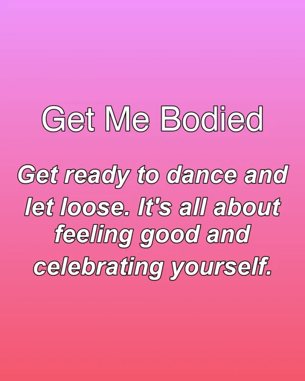 Get Me Bodied - ranking option ranked #27