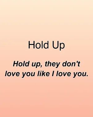 Hold Up — ranked #14