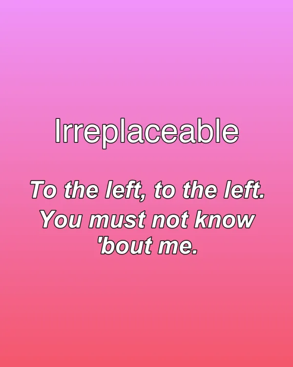 Irreplaceable - ranking option ranked #4