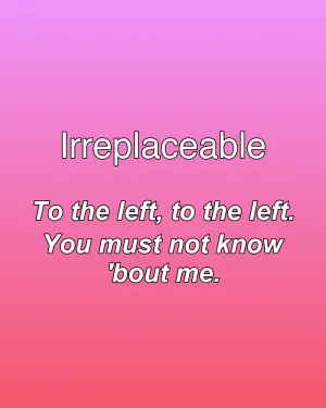 Irreplaceable — ranked #4