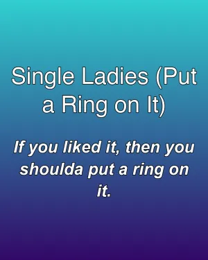 Single Ladies (Put a Ring on It) — ranked #2