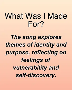 What Was I Made For? — ranked #22