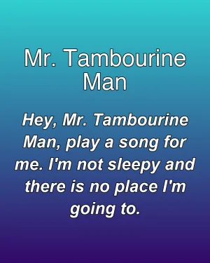 Mr. Tambourine Man — ranked #4