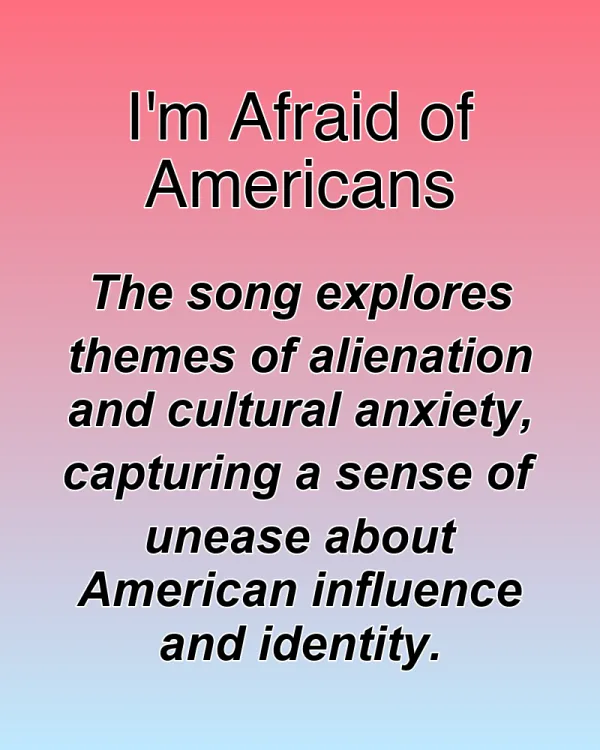 I'm Afraid of Americans - ranking option ranked #29