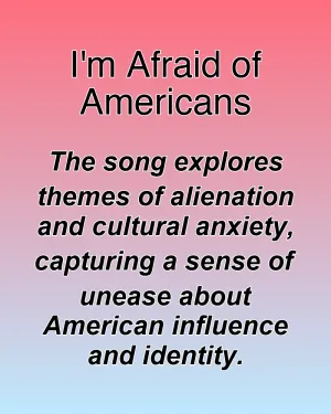 I'm Afraid of Americans — ranked #29