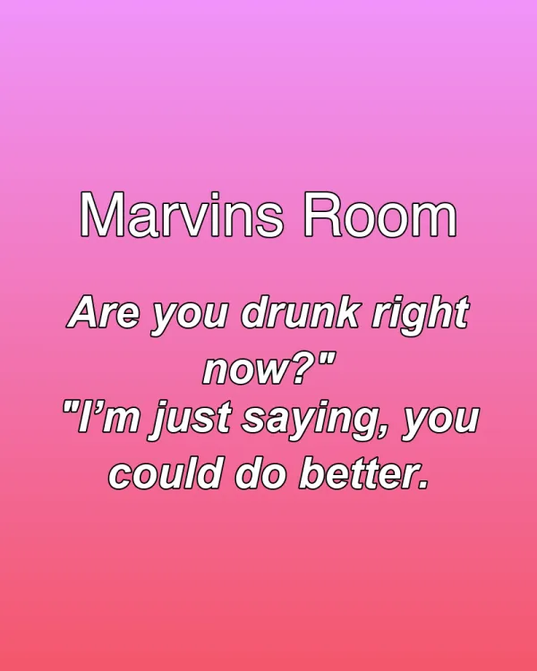 Marvins Room - ranking option ranked #14