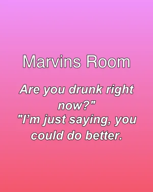 Marvins Room — ranked #14