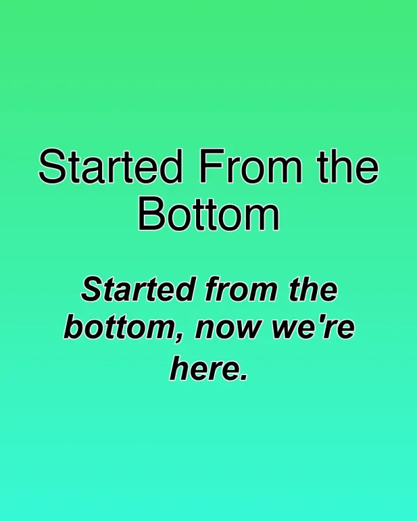 Started From the Bottom - ranking option ranked #5