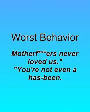 Worst Behavior — ranked #24