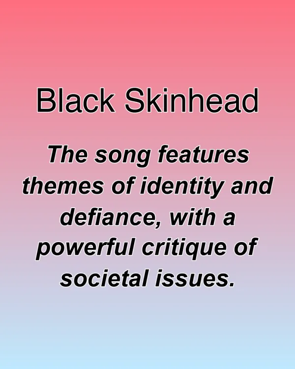 Black Skinhead - ranking option ranked #21