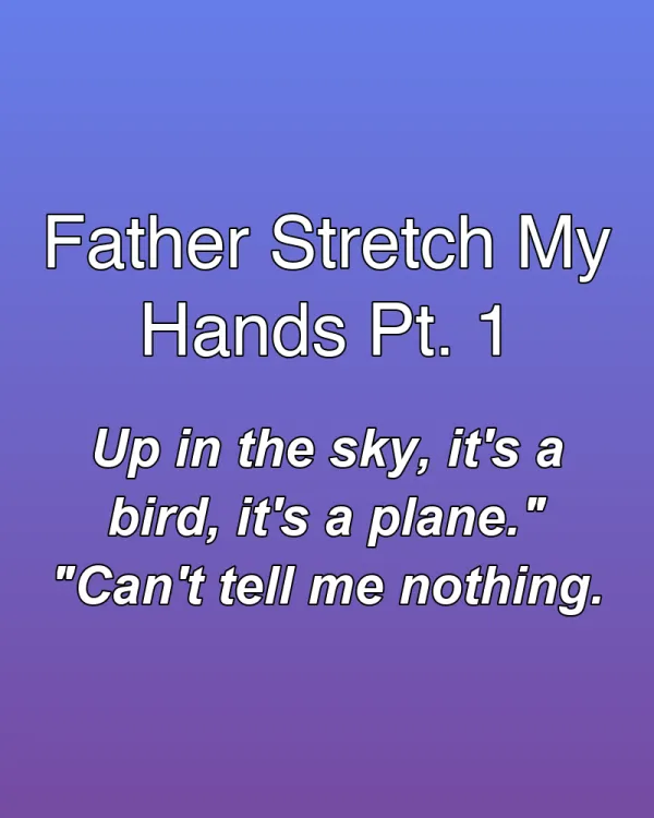 Father Stretch My Hands Pt. 1 - ranking option ranked #27