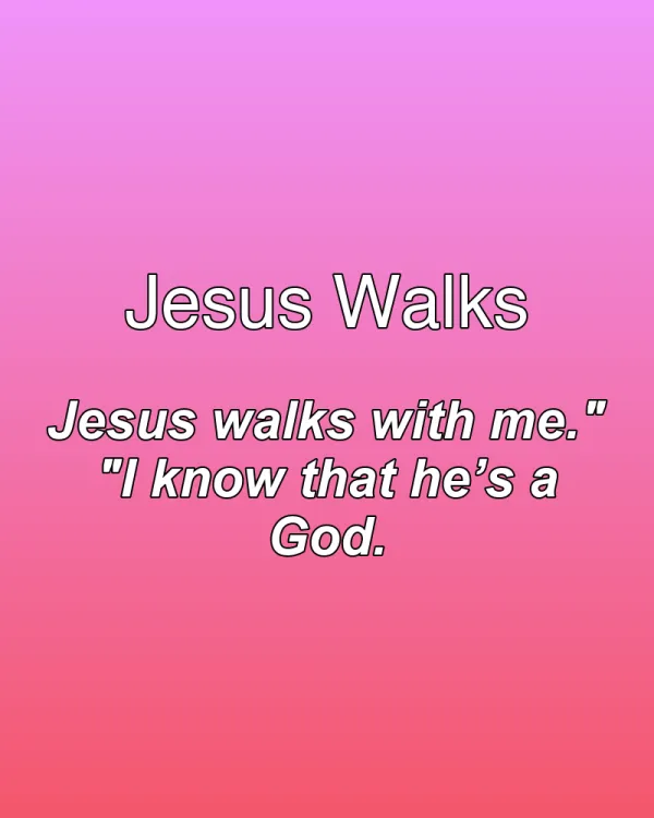 Jesus Walks - ranking option ranked #7