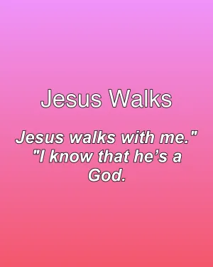 Jesus Walks — ranked #7