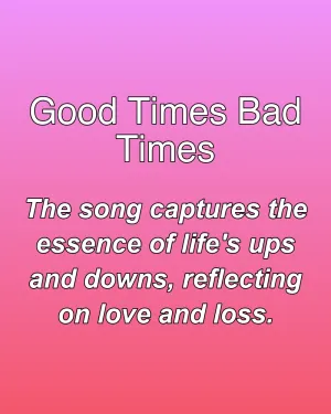 Good Times Bad Times — ranked #8
