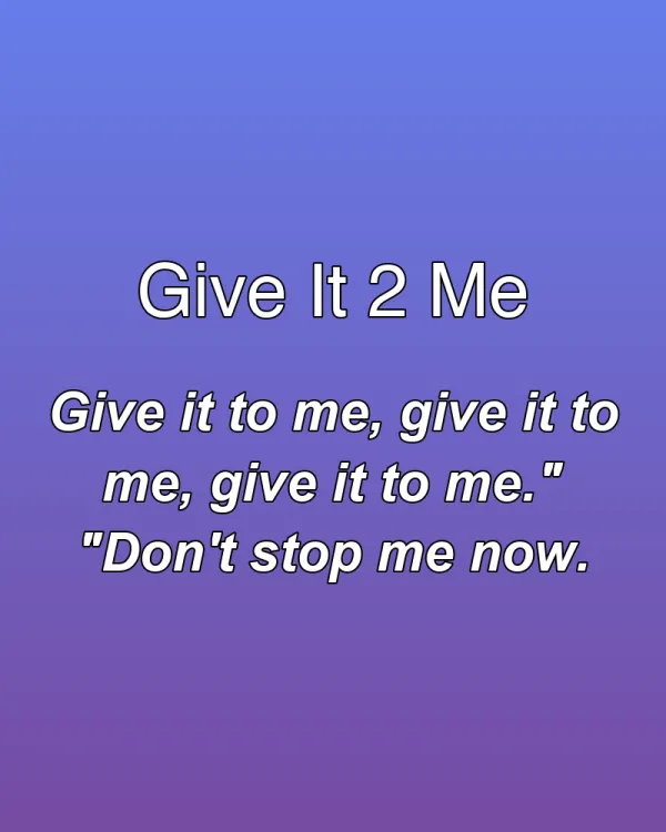 Give It 2 Me - ranking option ranked #17