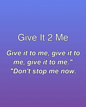 Give It 2 Me — ranked #17