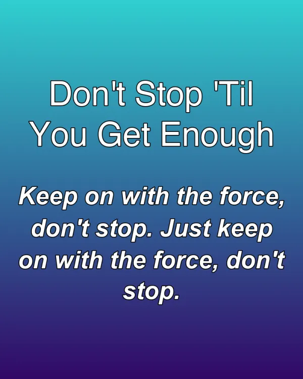 Don't Stop 'Til You Get Enough - ranking option ranked #7