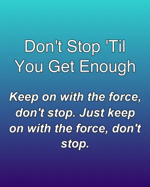 Don't Stop 'Til You Get Enough — ranked #7