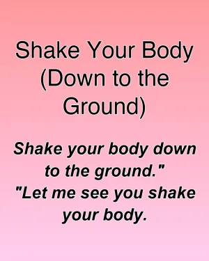 Shake Your Body (Down to the Ground) — ranked #32
