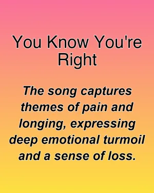 You Know You're Right — ranked #26