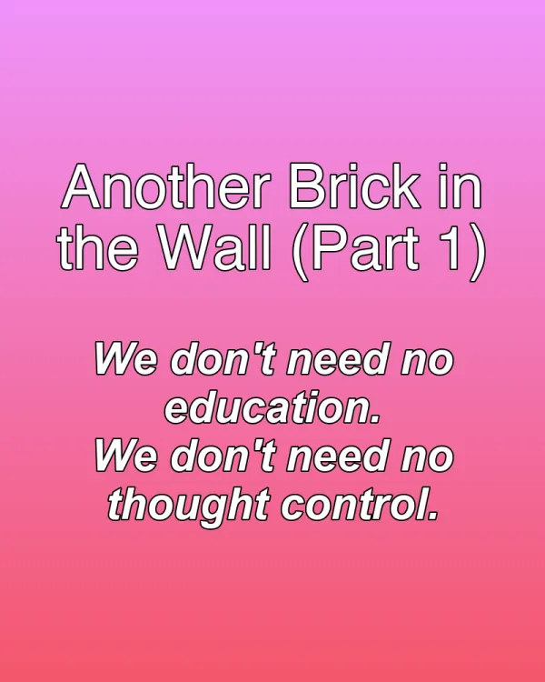 Another Brick in the Wall (Part 1) - ranking option ranked #22