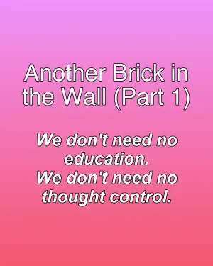 Another Brick in the Wall (Part 1) — ranked #22