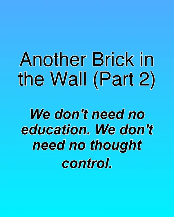 Another Brick in the Wall (Part 2) - ranking option ranked #3