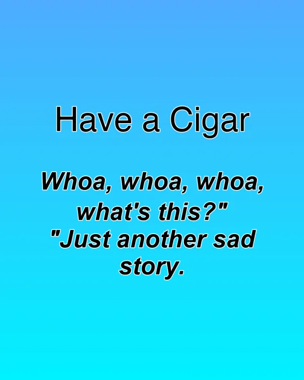 Have a Cigar - ranking option ranked #12