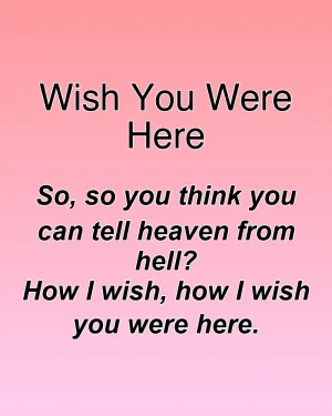 Wish You Were Here