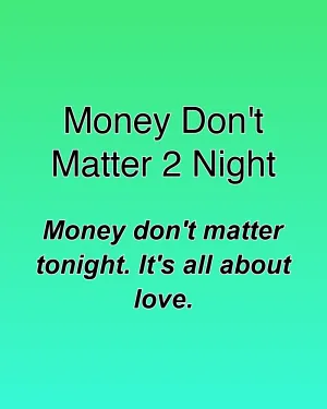 Money Don't Matter 2 Night — ranked #28