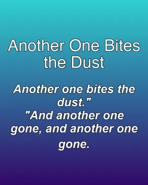 Another One Bites the Dust — ranked #7
